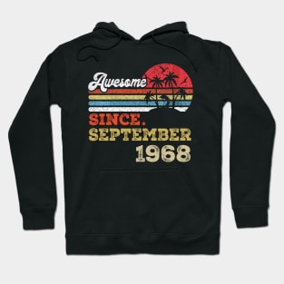 Awesome Since September 1968 Limited Edition, 55th Birthday Gift 55 years of Being Awesome Hoodie
